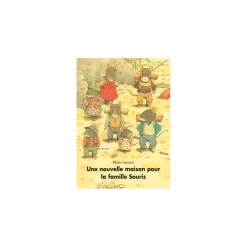 Livre Une Nouvelle Maison Pour La Famille Souris De Kazuo Iwamura - Moulin Roty